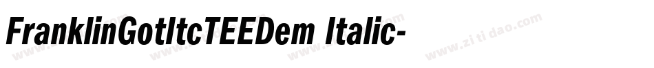 FranklinGotItcTEEDem Italic字体转换